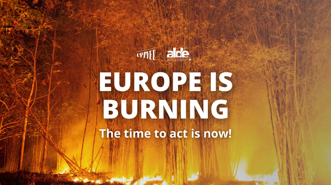 Joint ALDE Party - LYMEC Statement on Wildfires in Europe | ALDE Party